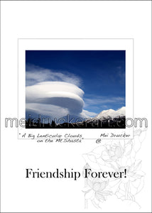 5"x7" Friendship Forever Card《A Big Lenticular Cloud on Mt.Shasta》