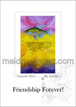 Load image into Gallery viewer, 5&quot;x7&quot; Friendship Forever Card《Diamond Tetra》