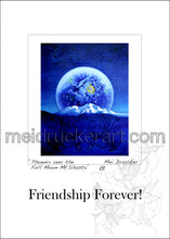 Load image into Gallery viewer, 5&quot;x7&quot; Friendship Forever Card《Phoenix over the Full Moon Mt.Shasta》