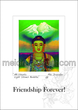 Load image into Gallery viewer, 5&quot;x7&quot; Friendship Forever Card《Mt.Shasta Light Shines Buddha》