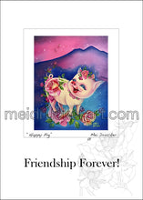 Load image into Gallery viewer, 5&quot;x7&quot; Friendship Forever Card《Happy Pig》