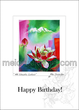 Load image into Gallery viewer, 5&quot;x7&quot; Happy Birthday Card《Mt.Shasta Lotus》