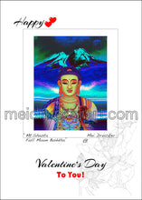 Load image into Gallery viewer, 5&quot;x7&quot; Valentine&#39;s Day Card《Mt.Shasta Full Moon Buddha》