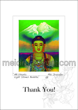 Load image into Gallery viewer, 5&quot;x7&quot; Thank You Card《Mt.Shasta Light Shines Buddha》