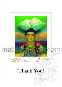 5"x7" Thank You Card《Mt.Shasta Light Shines Buddha》