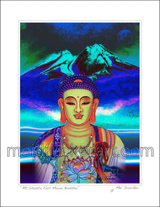 8.5"x11" Art Print《Mt.Shasta Full Moon Buddha》